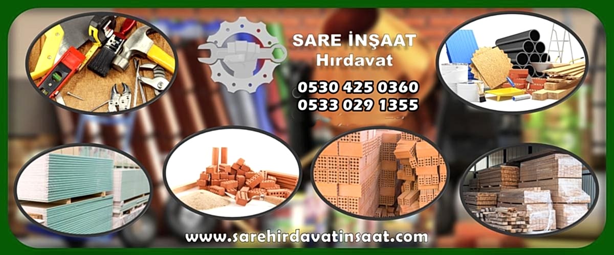 SARE HIRDAVAT: İnşaat Malzemeleri Nalburu SARE HIRDAVAT: İnşaat Malzemeleri Nalburu